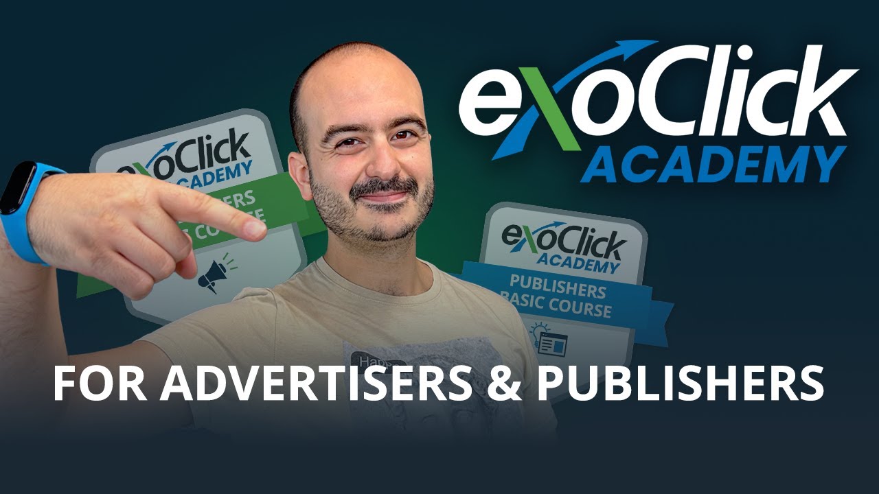 ExoClick Academy - Your FREE learning hub
