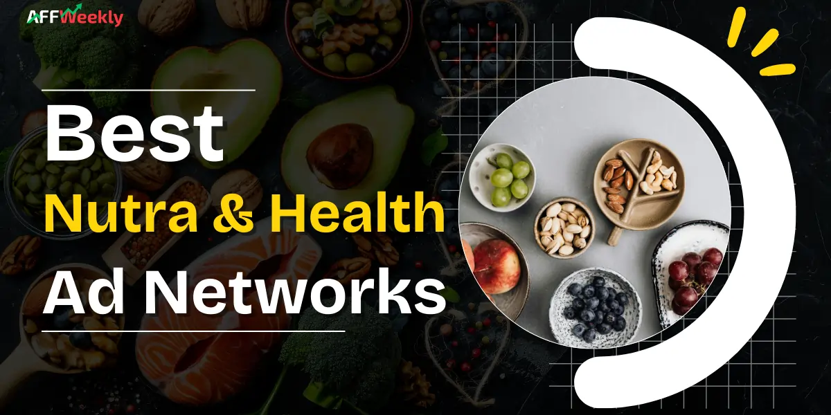 Best Ad Networks for Nutra and Health Blogs