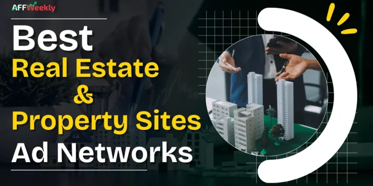 Best Ad Networks for Real Estate and Property Sites