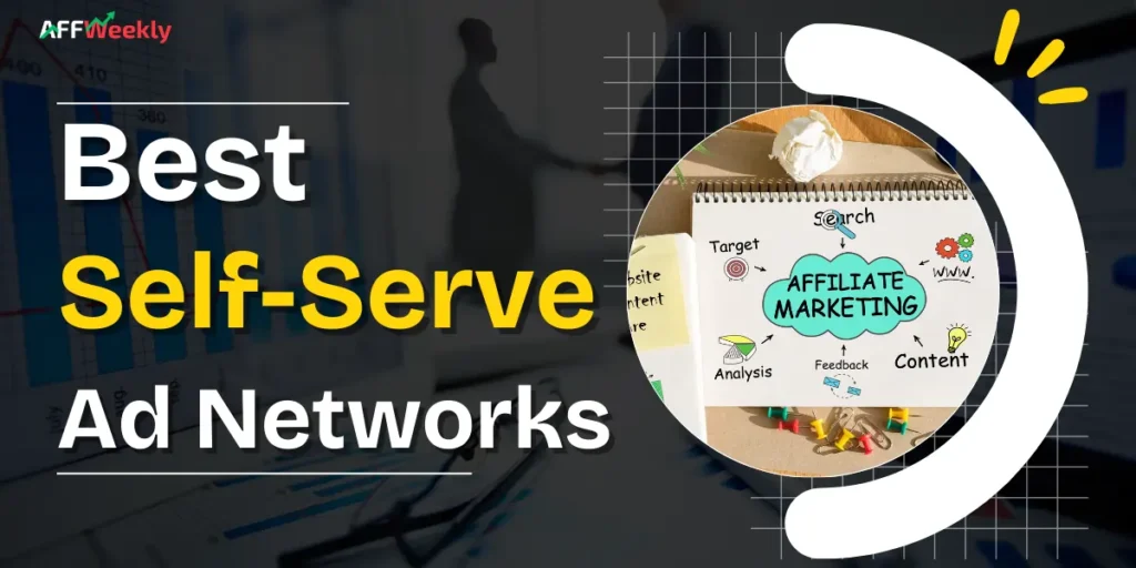 Best Self-Serve Ad Networks