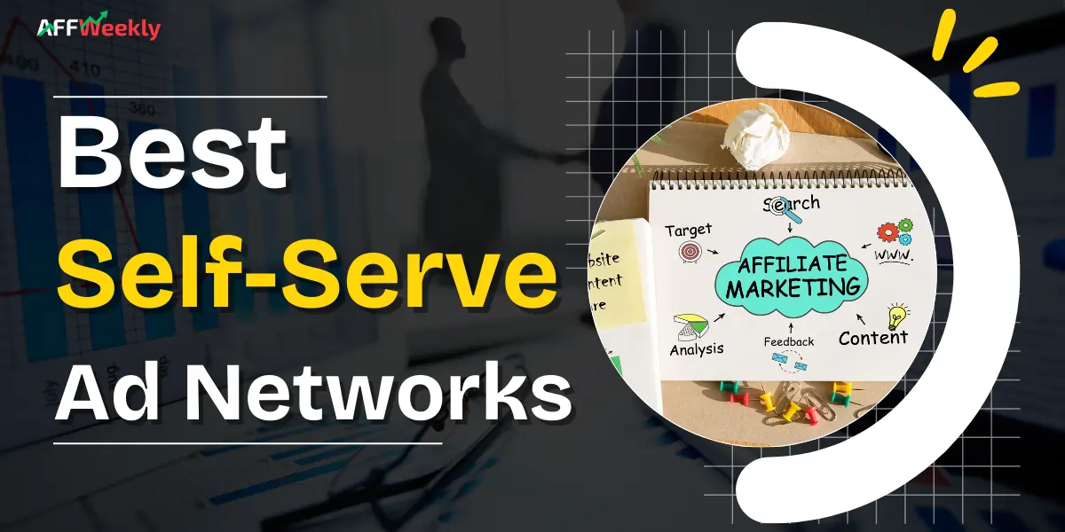 Best Self-Serve Ad Networks