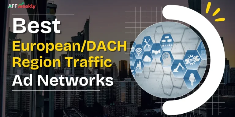 Top Ad Networks for European and DACH Region Traffic