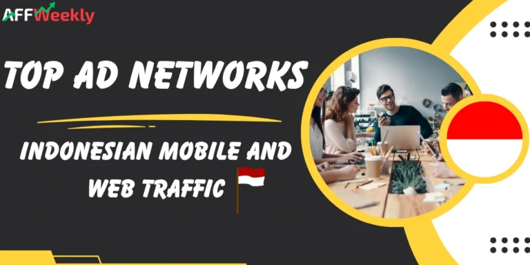 Top Ad Networks for Indonesian Mobile and Web Traffic