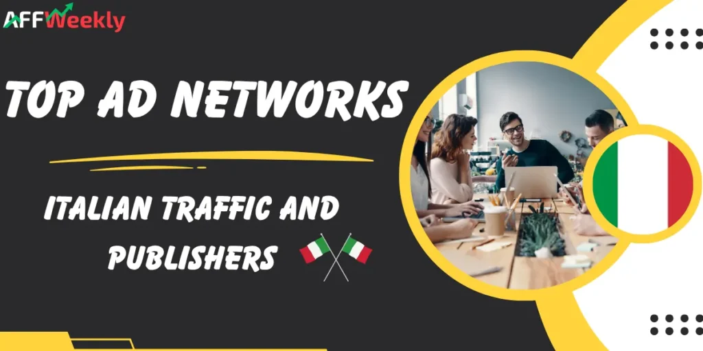 Top Ad Networks for Italian Traffic and Publishers