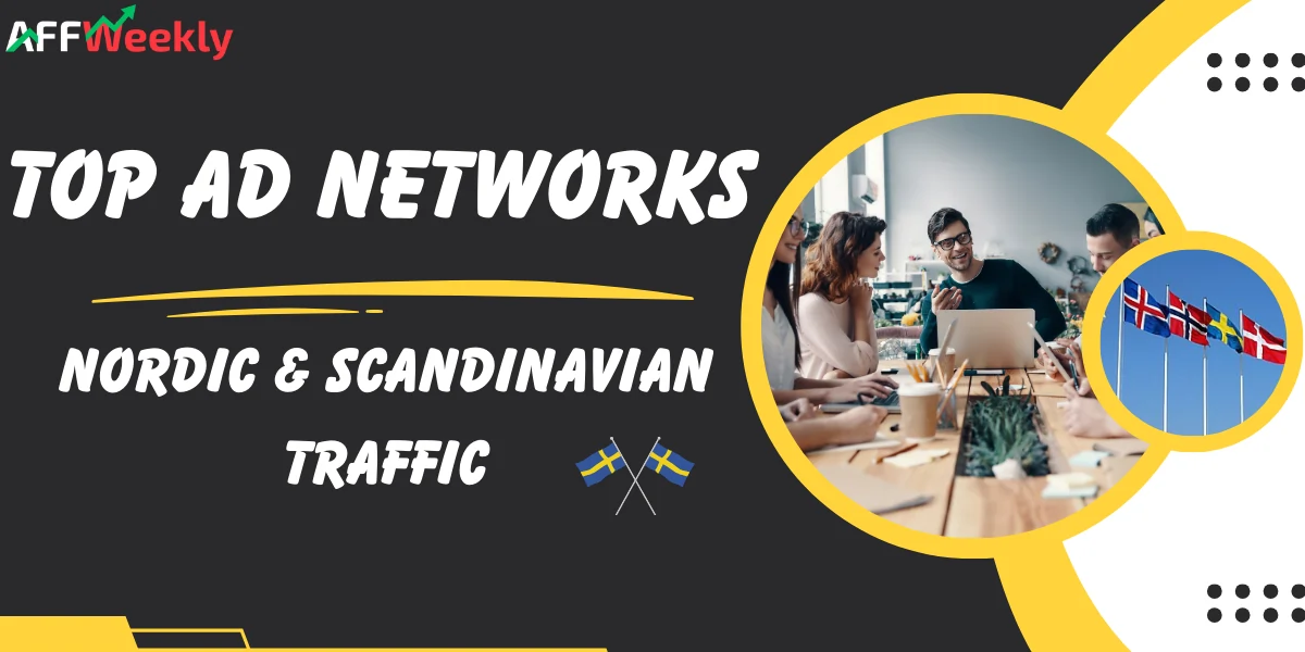 Top Ad Networks for Nordic and Scandinavian Traffic