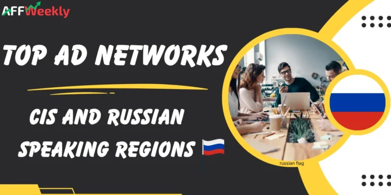 Top Ad Networks for CIS and Russian Speaking Regions