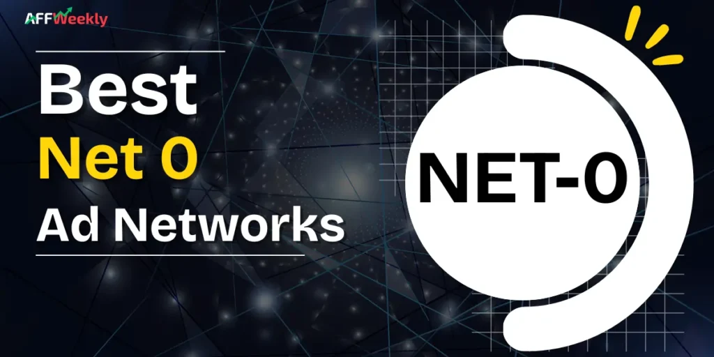 Best Net 0 Ad Networks
