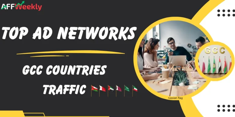 Best Ad Networks for GCC Countries Traffic