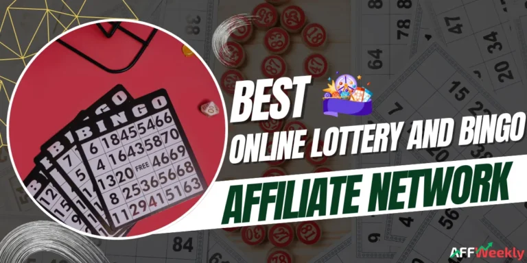 Best Online Lottery and Bingo Affiliate Networks