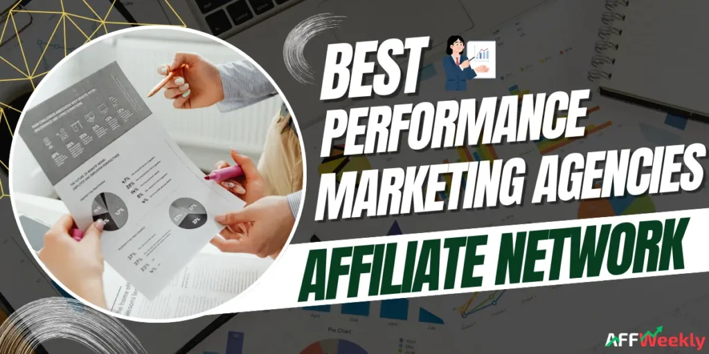 Top Affiliate Networks for Performance Marketing Agencies