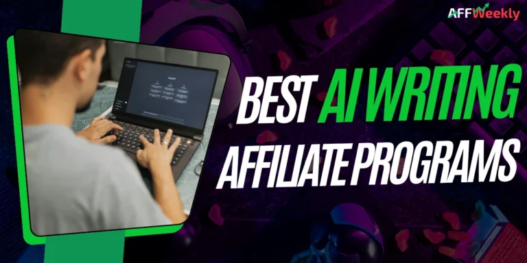 Best AI Writing Affiliate Programs