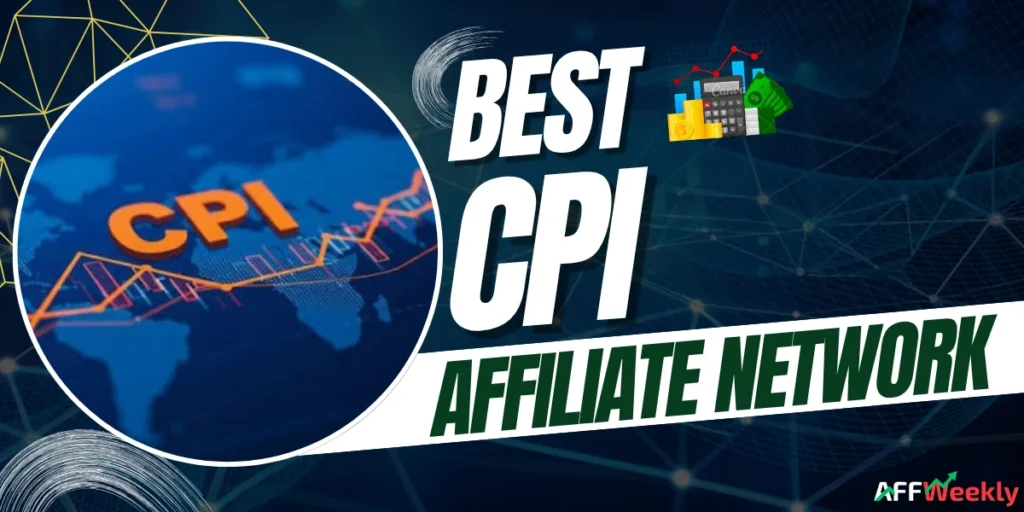 Best CPI Affiliate Networks