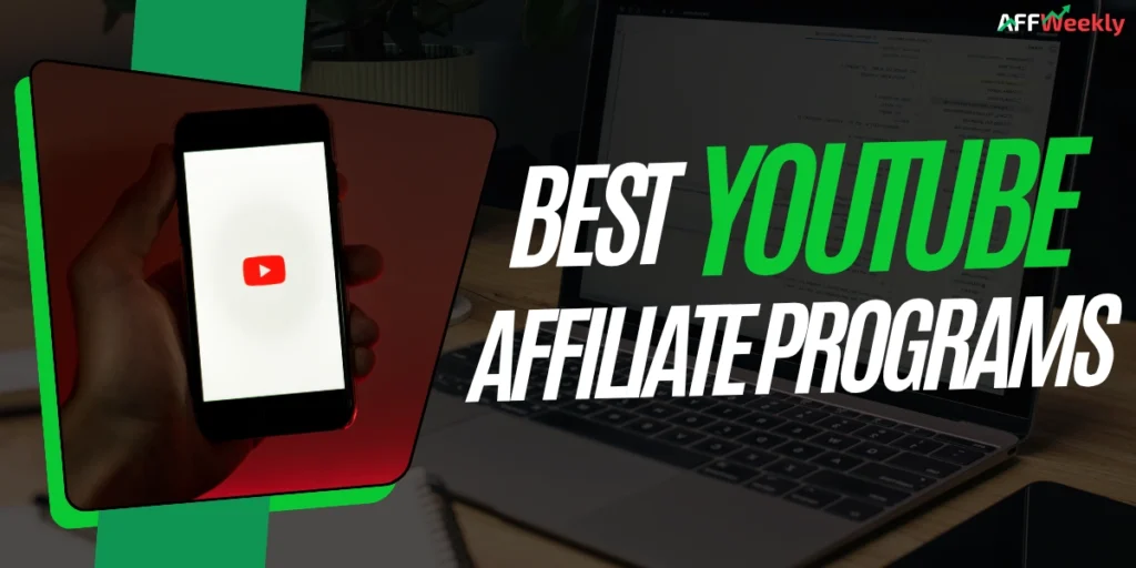Best YouTube Affiliate Programs