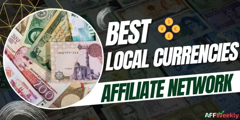 Top Affiliate Networks Paying in Local Currencies