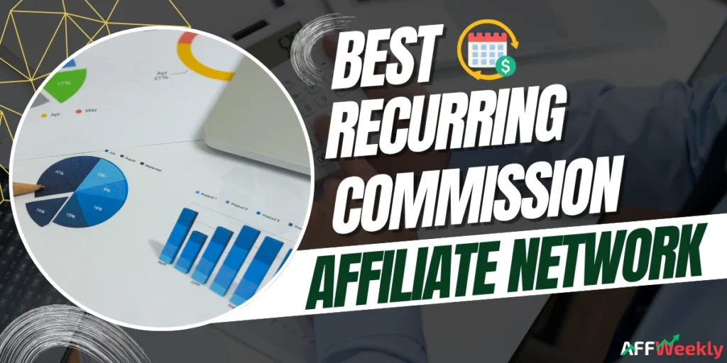 Top Recurring Commission Affiliate Networks