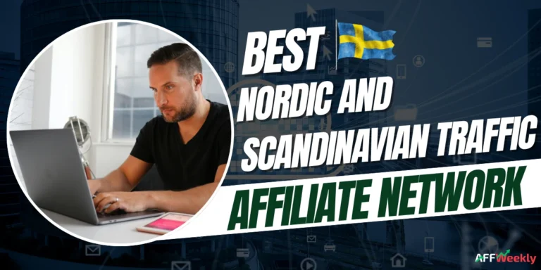 Best Affiliate Networks for Nordic and Scandinavian Traffic