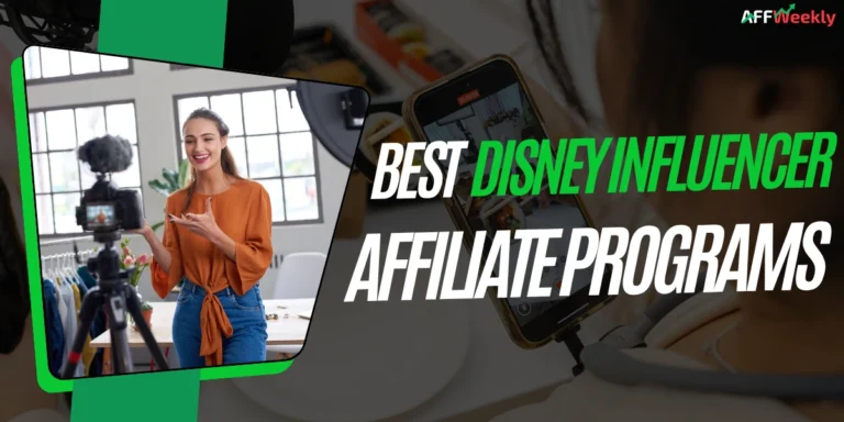 Best Disney Influencer Affiliate Programs