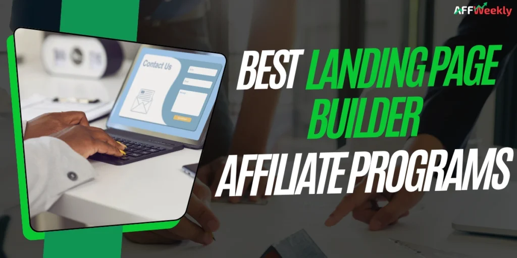 Best Landing Page Builder Affiliate Programs