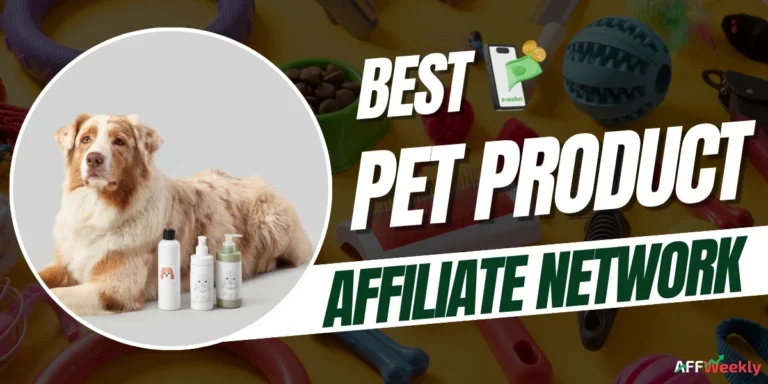 Best Pet Product Affiliate Networks
